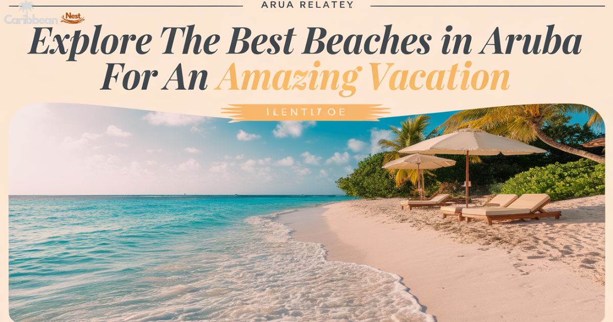 Aruba Best Beaches for 2026 Vacations