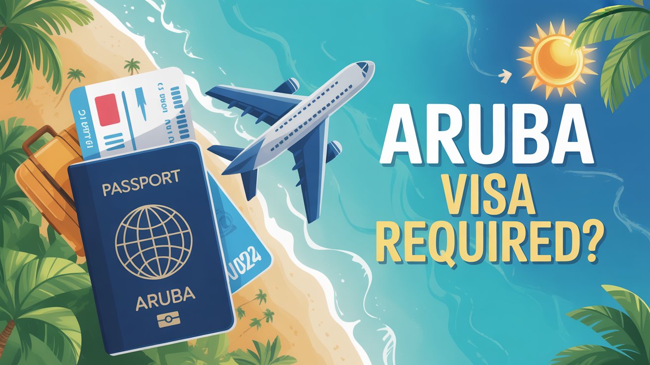 Do You Need a Visa for Aruba in 2026? Your Complete Travel Guide