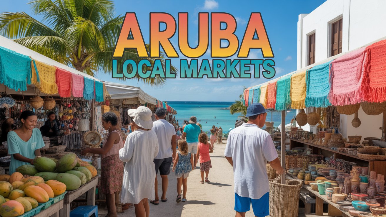 Local Markets in Aruba — Best Shopping Spots in 2026